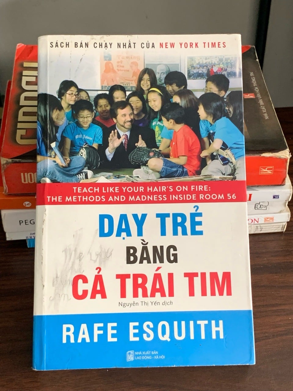 Dạy trẻ bằng cả trái tim – Rafe Esquith (AMES)