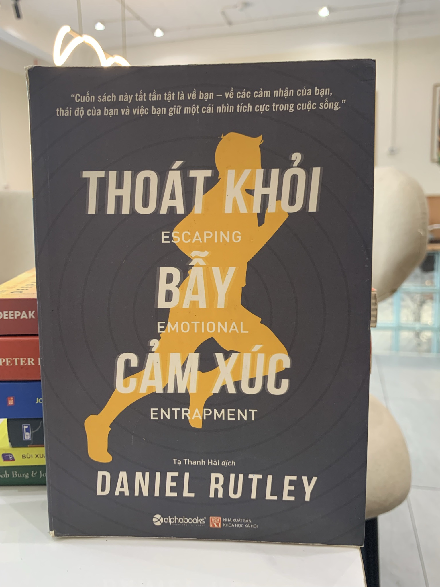 Thoát khỏi bẫy cảm xúc -Daniel rutley
