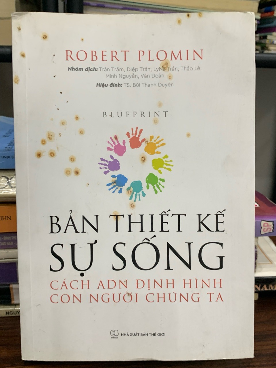 Bản thiết kế sự sống: Cách ADN định hình con người chúng ta – Robert Plomin