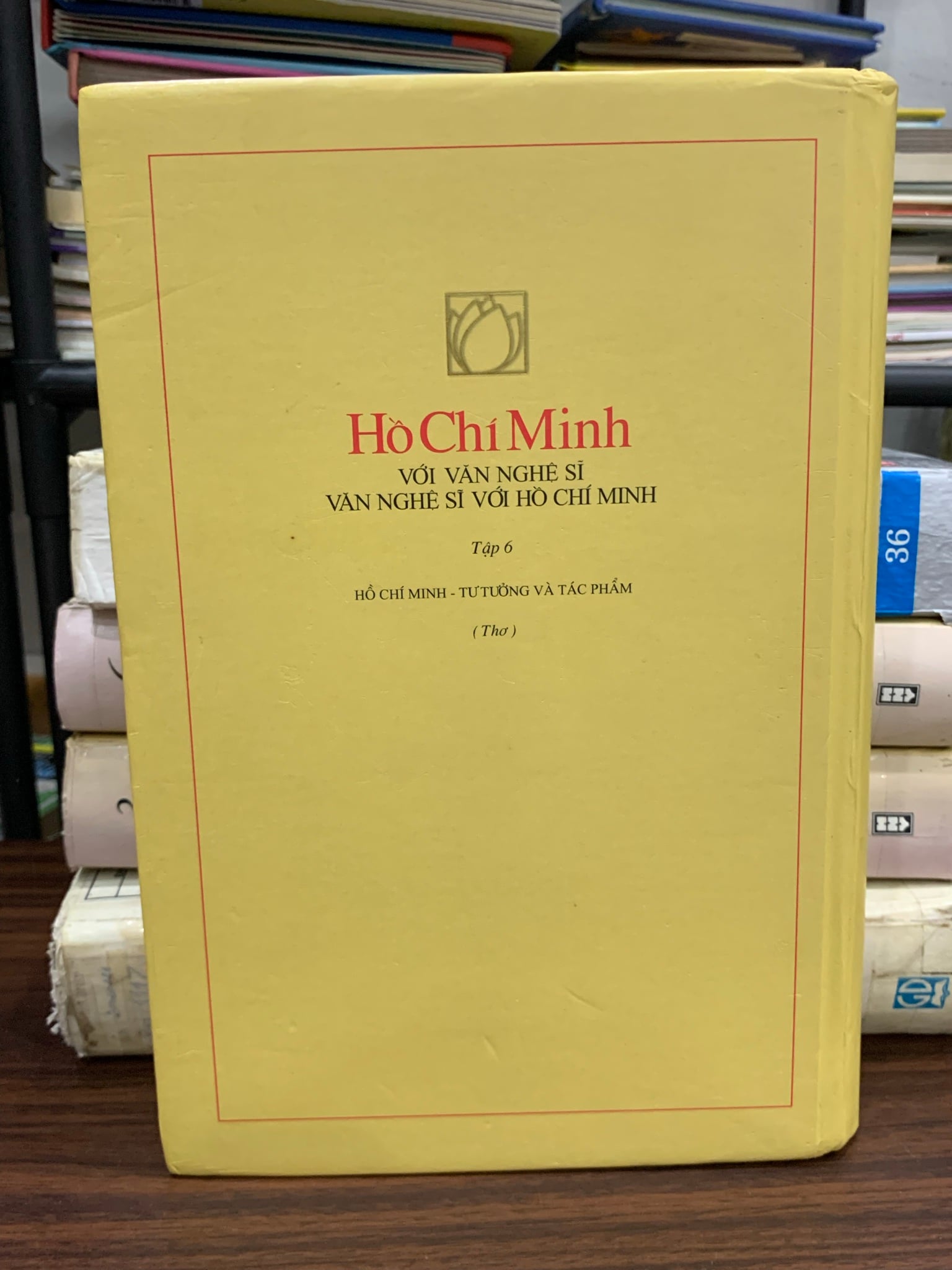 Hồ Chí Minh với văn nghệ sĩ – Văn nghệ sĩ với Hồ Chí Minh (Tập 6) – (NXB Lao Động)