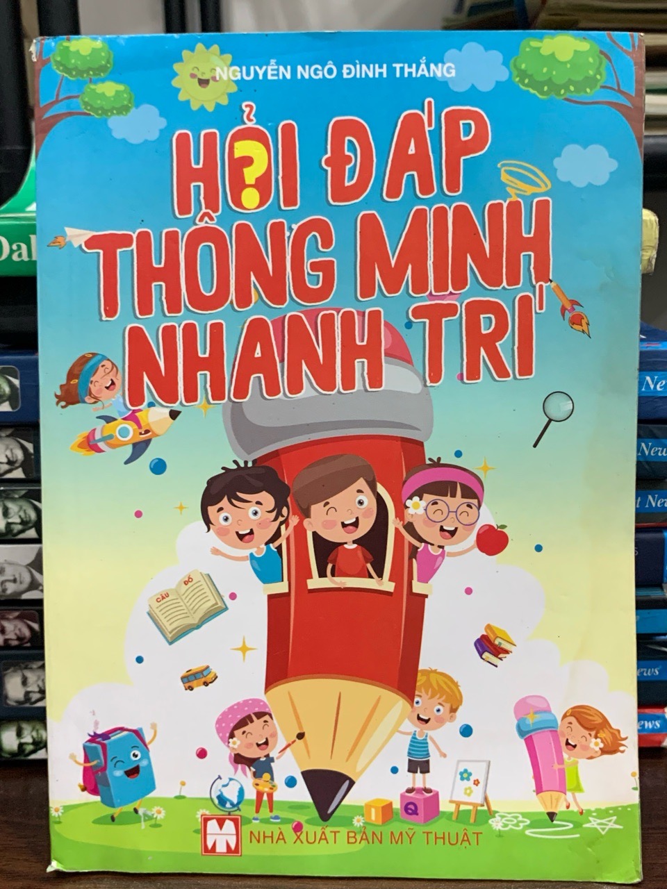 Hỏi đáp thông minh nhanh trí- Nguyễn Ngô Đình Thắng