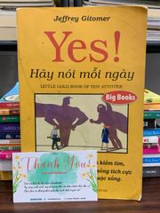 Yes! Hãy nói mỗi ngày- Jeffrey Gitomer - ảnh 2