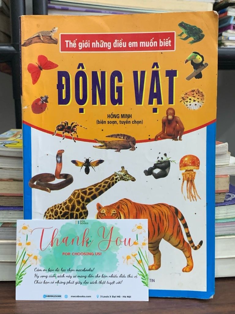 Thế giới những điều em muốn biết: ĐỘNG VẬT- Hồng Minh