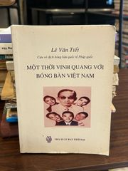 Một thời vinh quang với bóng bàn Việt Nam- Lê Văn Tiết - ảnh 1