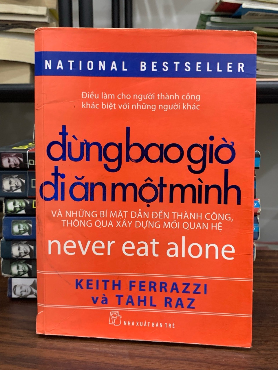 đừng bao giờ đi ăn một mình- Keith Ferrazzi