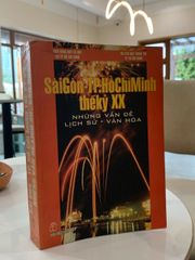 Sài Gòn -TP Hồ Chí Minh thế kỷ XX Những vần đề lịch sử -văn hoá - ảnh 1
