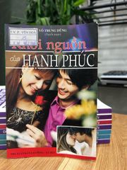 Khởi nguồn của hạnh phúc – Võ Trung Dũng (tuyển soạn) - ảnh 1