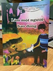 Nhật ký trưởng thành của đứa trẻ ngoan: Làm một người bao dung- Haohaizi Chengzhang Riji - ảnh 2
