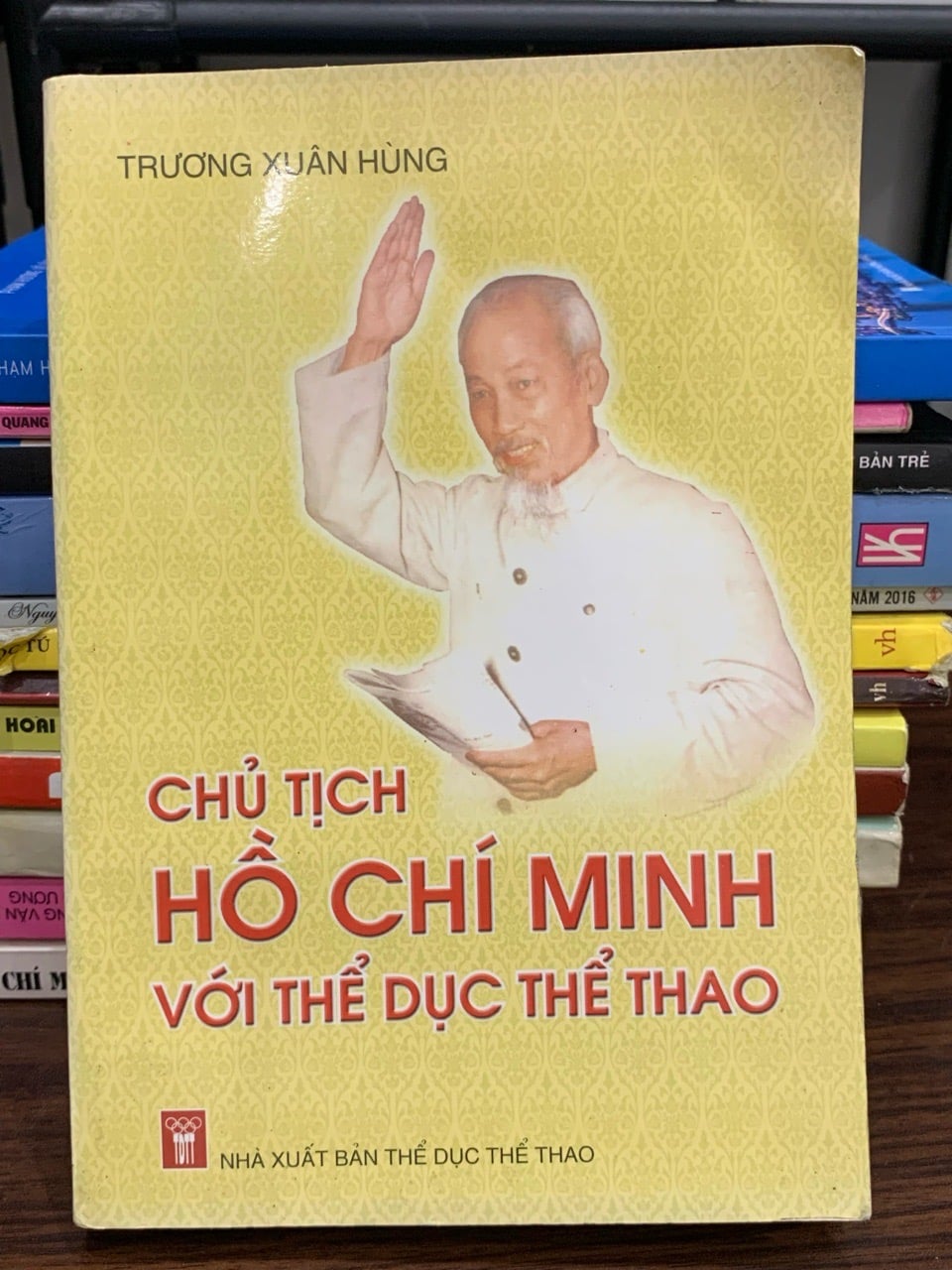 Chủ tịch Hồ Chí Minh với thể dục thể thao — Trương Xuân Hùng