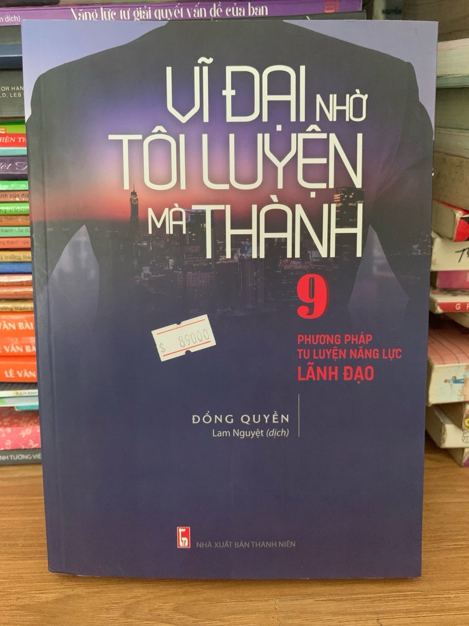 Vĩ đại nhờ tôi luyện mà thành -Đổng Quyền