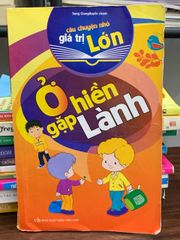 Ở hiền gặp lành câu chuyện nhỏ giá trị lớn- NXB Văn Học - ảnh 1