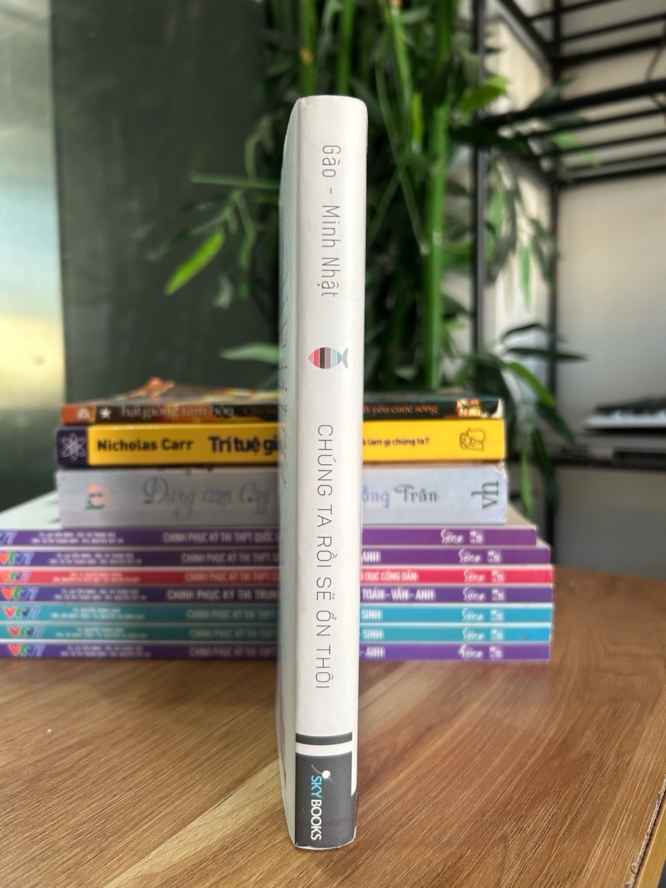 Chúng ta rồi sẽ ổn thôi - Gào – Minh Nhật