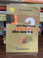Gợi ý giải đáp những câu hỏi cho con trẻ- Liêm Trinh, Nguyễn Khiêm - ảnh 1