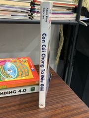 Con cái chúng ta đều giỏi- Adam Khoo Gary Lee - ảnh 3