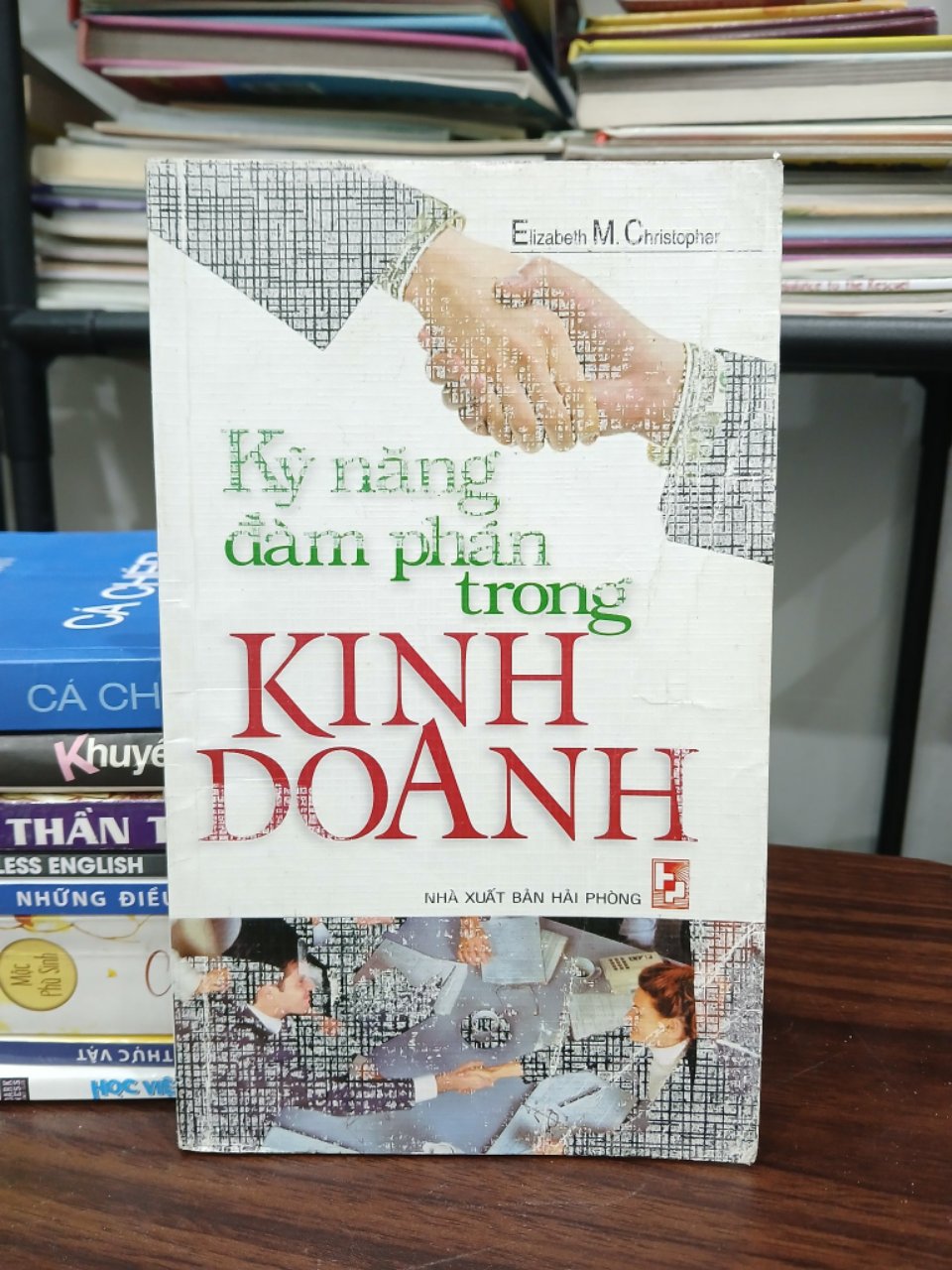 Kỹ năng đàm phán trong kinh doanh – Elizabeth M. Christopher