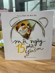 Mỗi ngày 15 phút yêu con -Nhà báo Phạm Thị Hoài Anh - ảnh 1