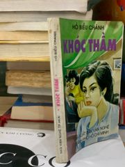 Tiểu Thuyết Khóc Thầm - Tác phẩm kinh điển của nhà văn Hồ Biểu Chánh - ảnh 2