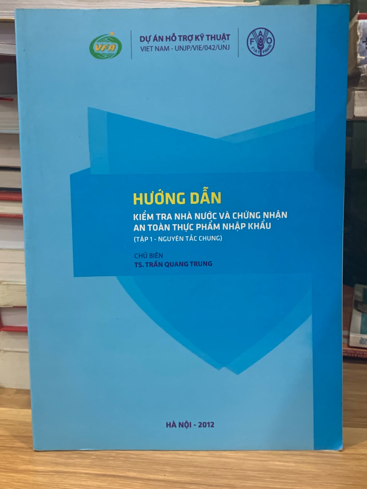 Hướng dẫn kiểm tra nhà nước và chứng nhận an toàn thực phẩm nhập khẩu -TS Trần Quang Trung