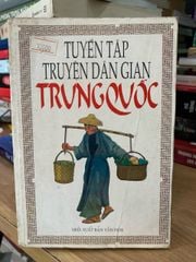 Tuyển tập truyện dân gian Trung Quốc -NXB Văn Hoá - ảnh 1