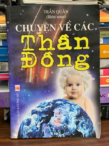 Chuyện về các thần đồng — Trần Quân (biên soạn)