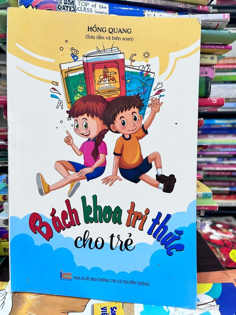 Bách Khoa Tri Thức Cho Trẻ - Hồng Quang - Hồng Quang