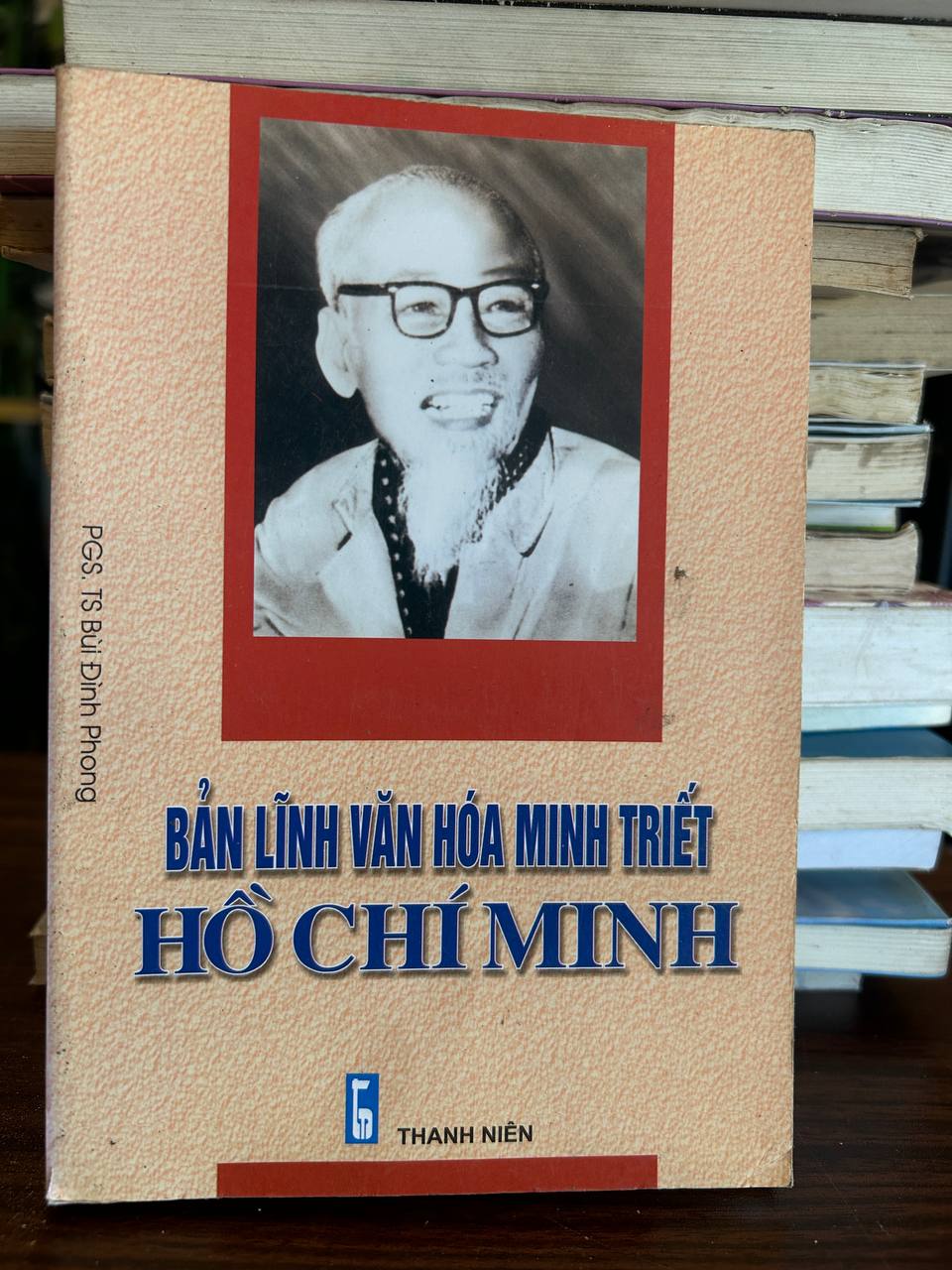 Bản Lĩnh Văn Hóa Minh Triết Hồ Chí Minh - Bùi Đình Phong - Bùi Đình Phong