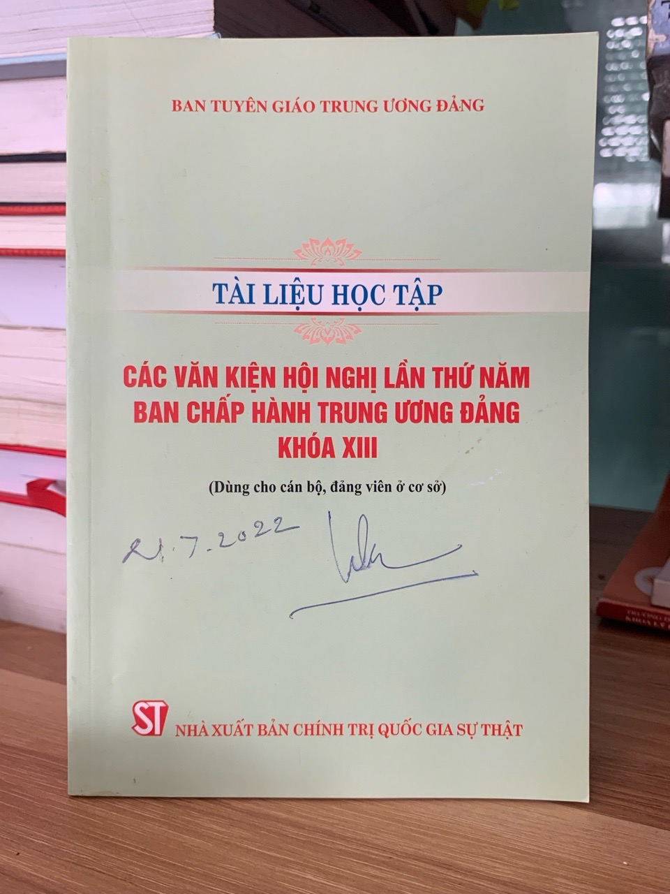 Các văn kiện hội nghị lần thứ 5 ban chấp hành trung ương đảng khoá Xlll -NXB chính trụ quốc gia sự thật
