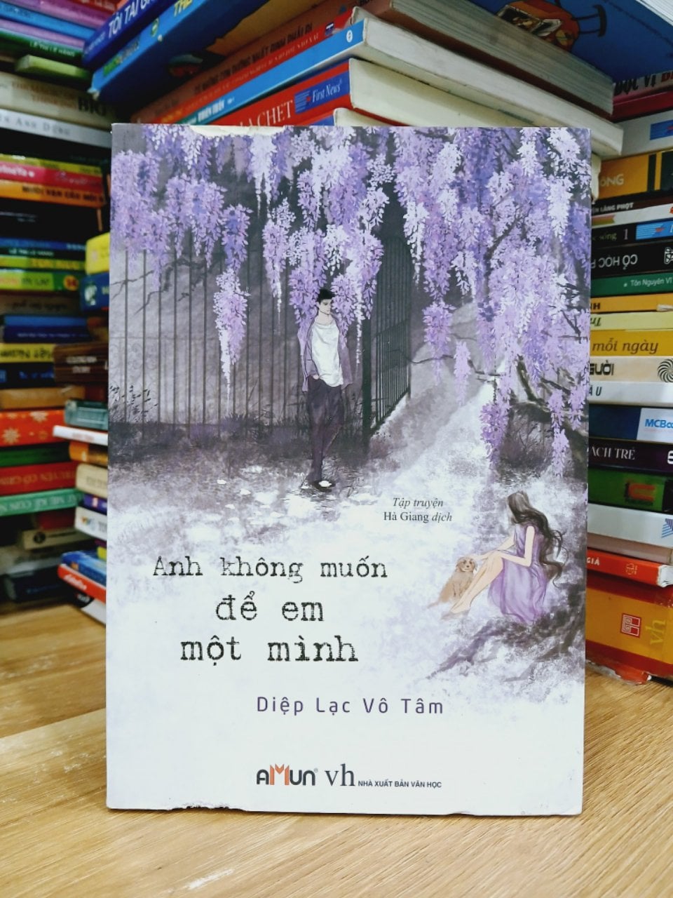 Anh không muốn để em một mình- Diệp Lạc Vô Tâm