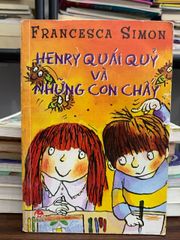 Henry quái quỷ và những con chấy- Francesca Simon - ảnh 1