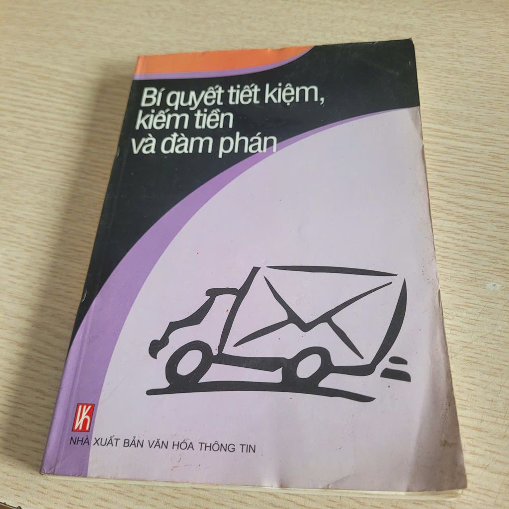 Bí Quyết Tiết kiệm, kiếm tiền và đàm phán – Nhiều tác giả (Tổng hợp)