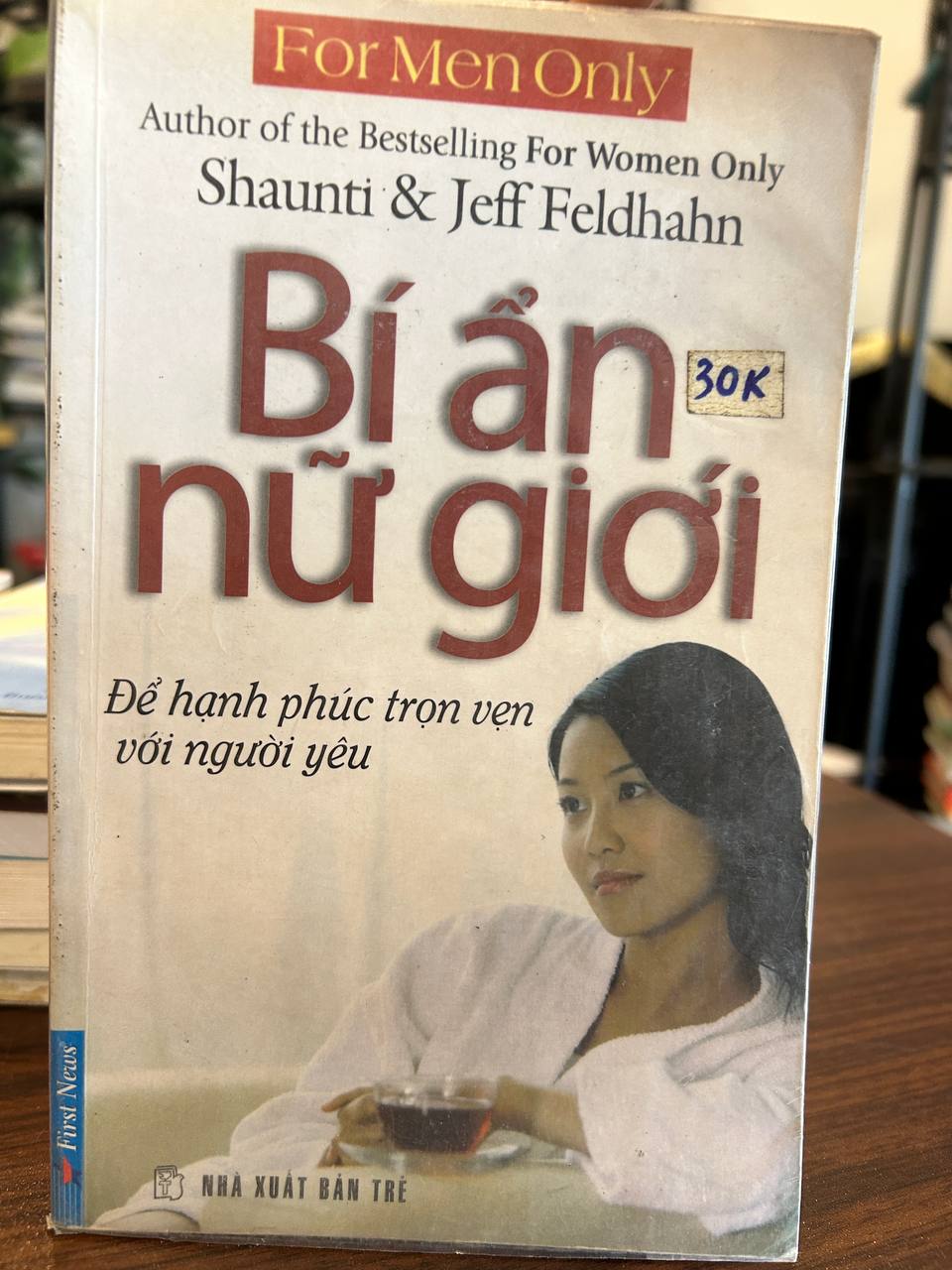 Bí Ẩn Nữ Giới - Shaunti & Jeff Feldhahn - Shaunti & Jeff Feldhahn