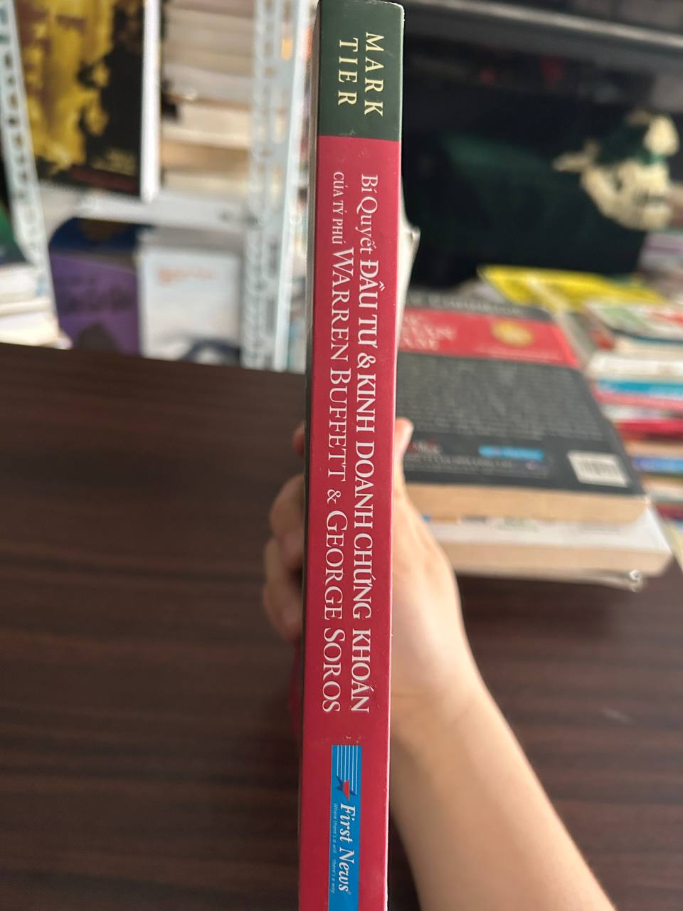 Bí Quyết Đầu Tư & Kinh Doanh Chứng Khoán Của Tỷ Phú Warren Buffett & George Soros - Mark Tier