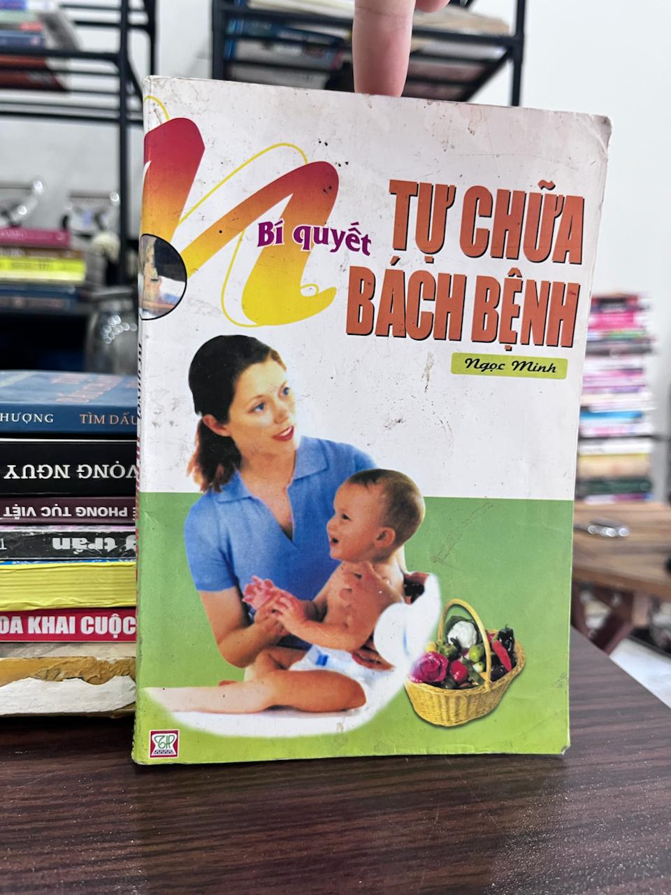 Bí Quyết Tự Chữa Bách Bệnh - Ngọc Minh - Ngọc Minh