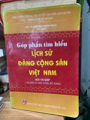 Góp Phần Tìm Hiểu Lịch Sử Đảng Cộng Sản Việt Nam - Hỏi và Đáp - ảnh 1