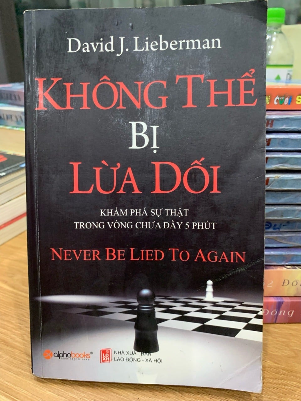 Không thể bị lừa dối -David K.Lieberman
