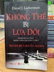 Không thể bị lừa dối -David K.Lieberman - ảnh 1