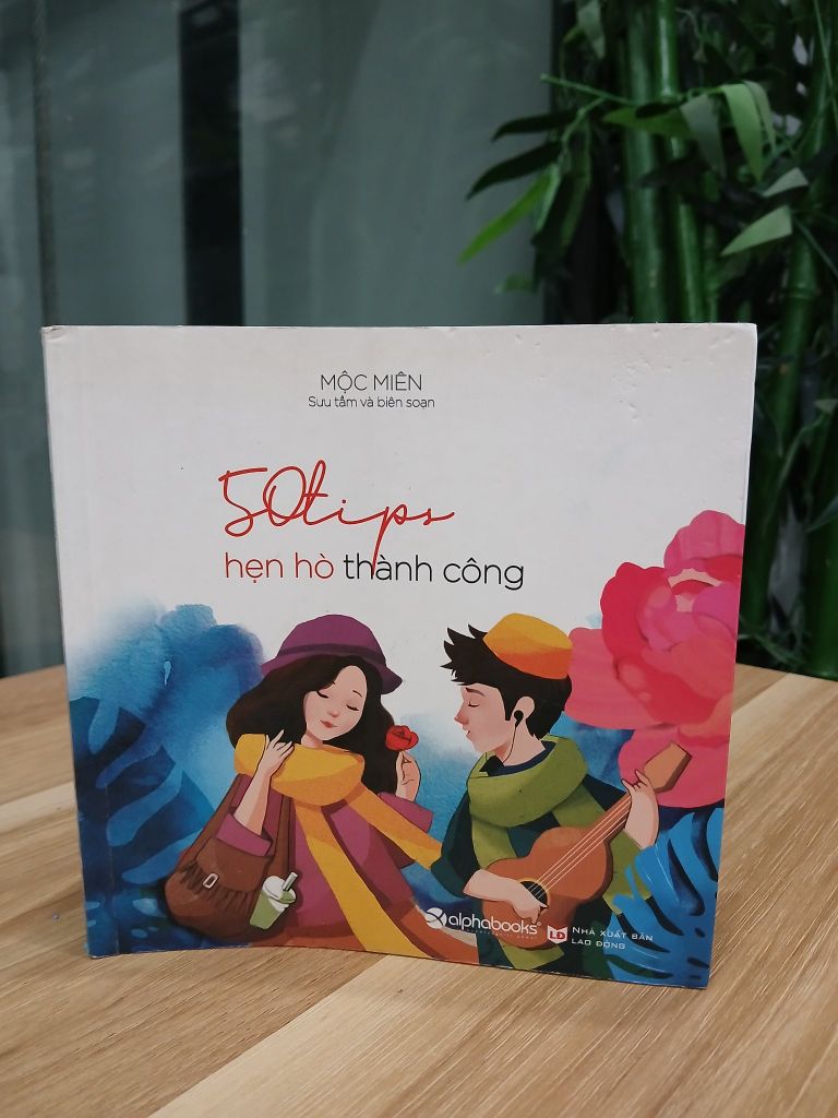 50 tips hẹn hò thành công – Mộc Miên (sưu tầm & biên soạn) - Ảnh thực tế 10