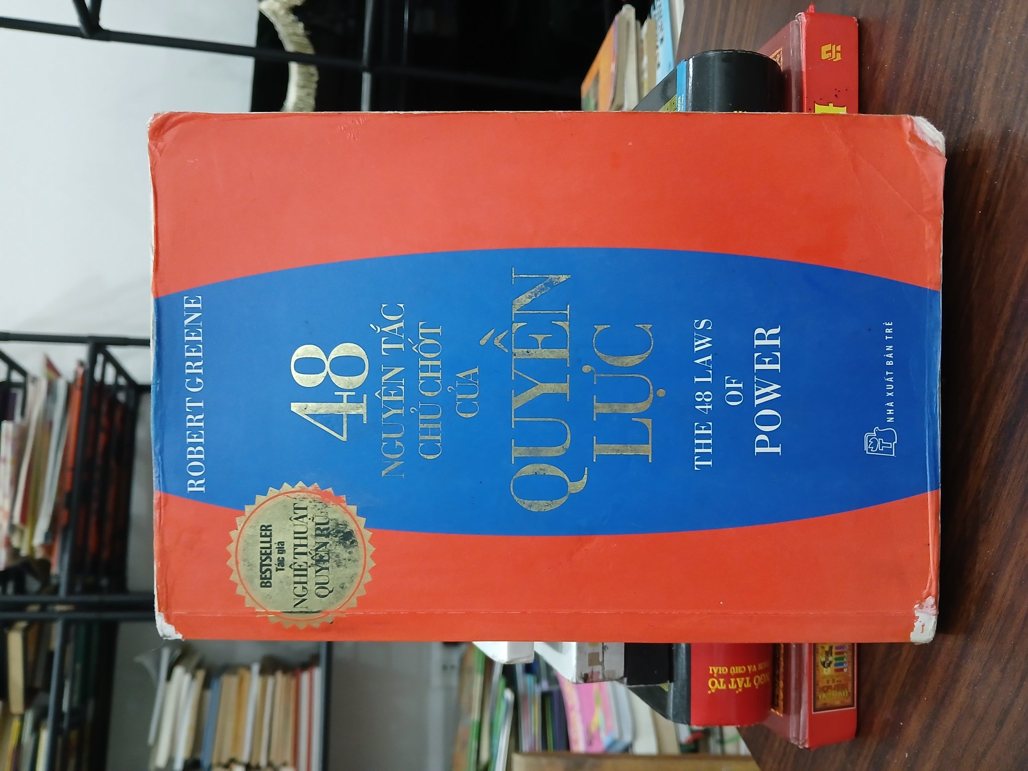 48 Nguyên Tắc Chủ Chốt Của Quyền Lực- Robert Greene