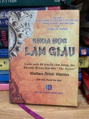 Khoa học làm giàu -Wallace D.Wattes - ảnh 1