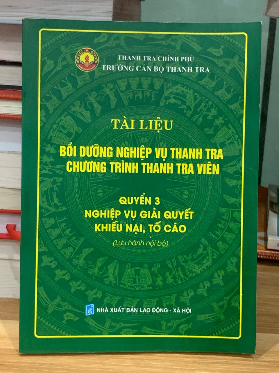 Tài liệu bồi dưỡng nghiệp vụ thanh tra chương trình thanh tra viên quyển 3-NXB Lao động- xã hội