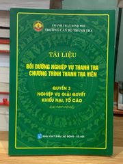 Tài liệu bồi dưỡng nghiệp vụ thanh tra chương trình thanh tra viên quyển 3-NXB Lao động- xã hội - ảnh 1