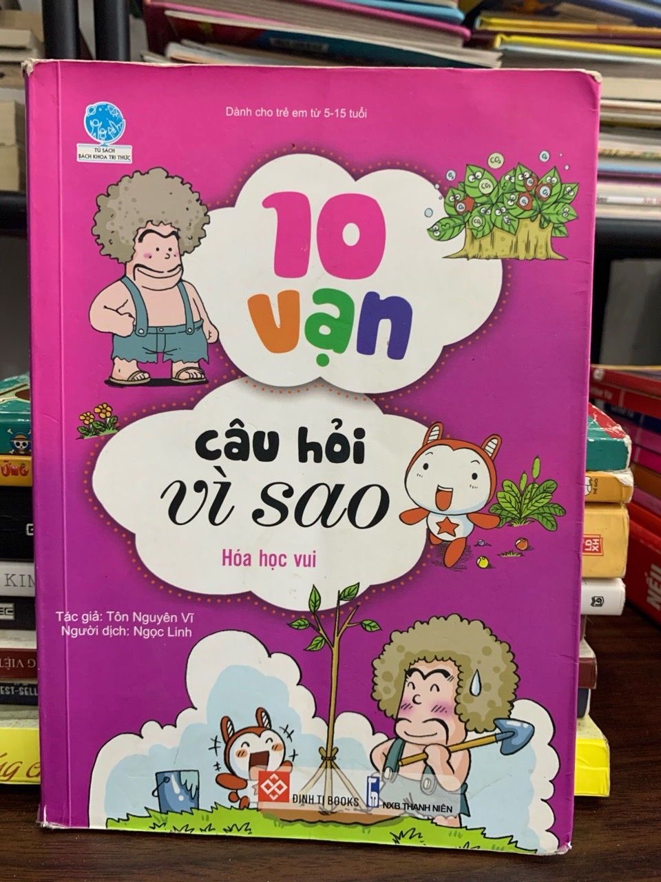 10 vạn câu hỏi vì sao: hoá học vui- Tôn Nguyên Vĩ