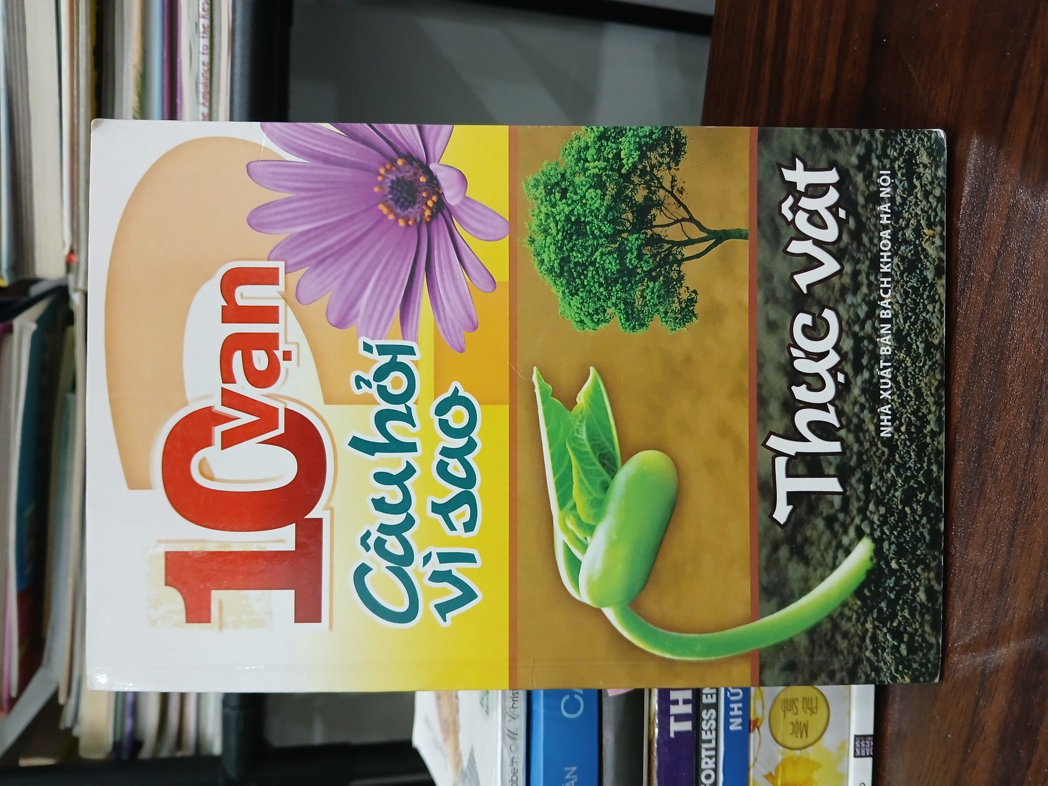 10 vạn câu hỏi vì sao – Thực vật – Ngọc Hà