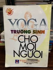 Yoga Trường Sinh cho mọi người – Phạm Cao Hoàn - ảnh 2