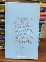 trời vẫn còn xanh em vẫn còn anh- Anh Khang - ảnh 1