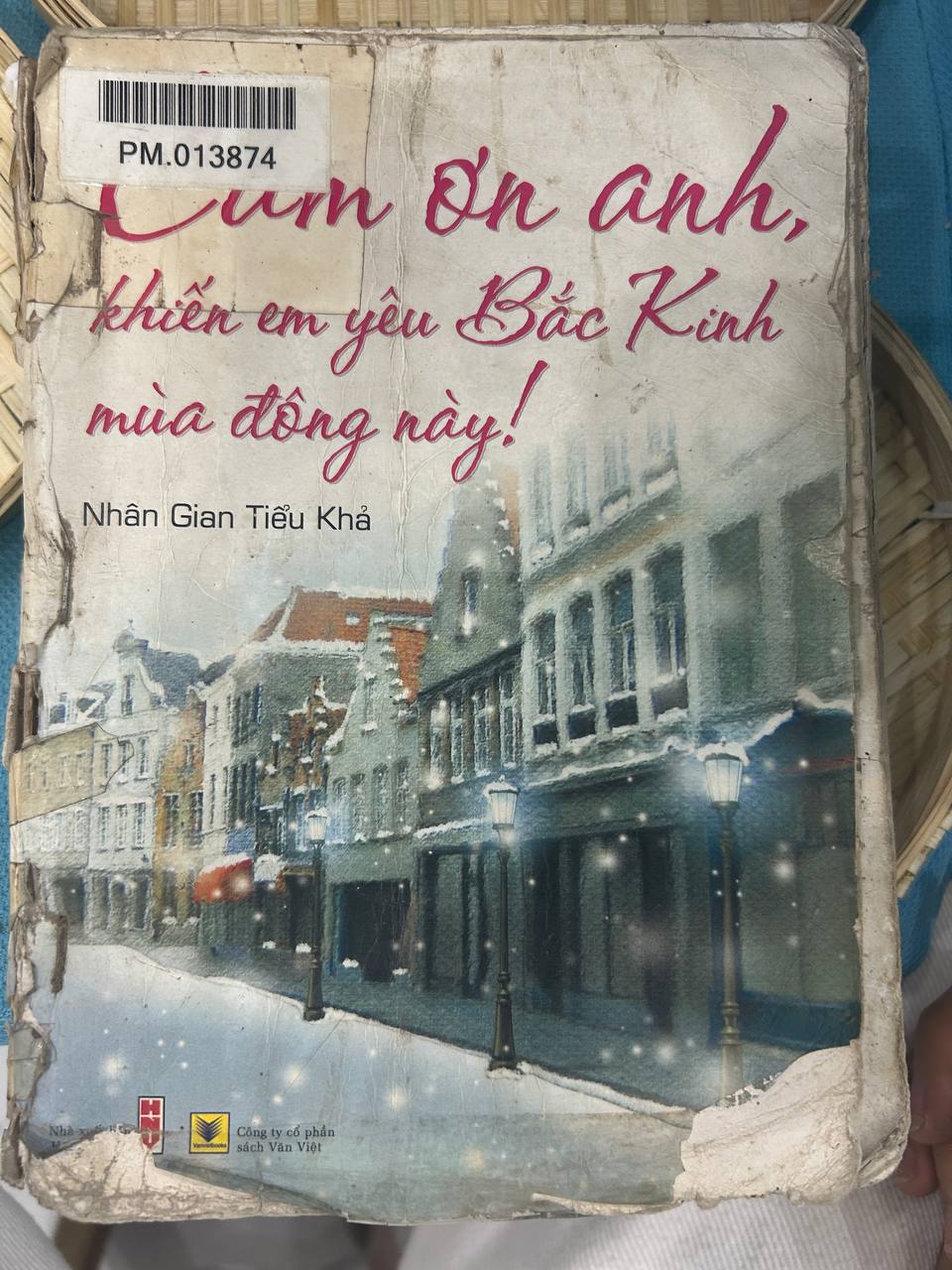 Cảm Ơn Anh, Khiến Em Yêu Bắc Kinh Mùa Đông Này! - Nhân Gian Tiểu Khả
