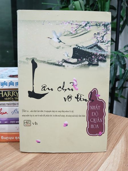 Lâu chủ vô tình -- Thế hậu tướng quân – ( Nhất Độ Quân Hoa )
