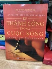 Để thành công trong cuộc sống -Bá tước Chesterfield - ảnh 1