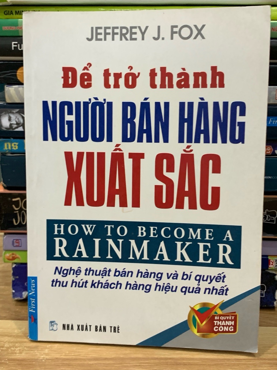 Để trở thành người bán hàng xuất sắc – Jeffrey J. Fox