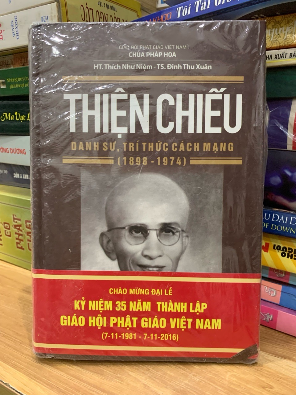 Thiện chiếu danh sư ,Trí thức cách mạng 1898-1974 -HT.Thích Như Niệm -Ts Đinh Thu Xuân